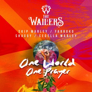 The Wailers Ft. Skip Marley, Farruko, Shaggy, Cedella Marley – One World, One Prayer